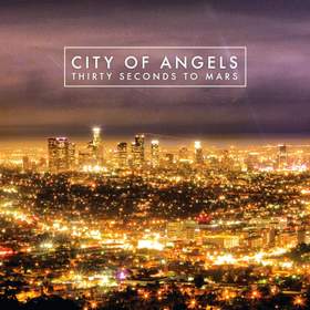 City Of Angels 30 Seconds To Mars