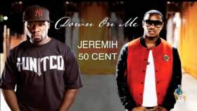 Put it down on me 50 cent ft. Jeremih