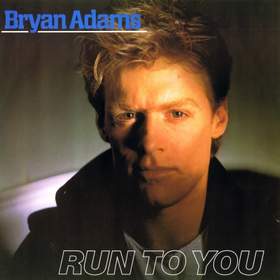 Run To You Adams, Bryan