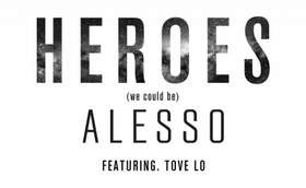 Heroes (We Could Be) (feat. Tove Lo) (Original Mix) Alesso
