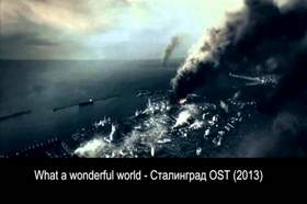 What a wonderful world (Сталинград 2013 OST) Angelo Badalament