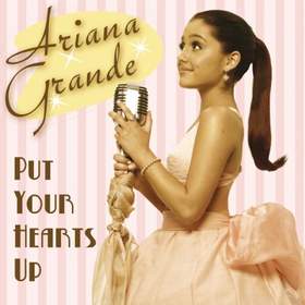 Put Your Hearts up (минус) Ariana Grande