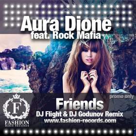 Friends Aura Dione ft. Rock Mafia