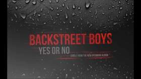 Yes or No Backstreet Boys