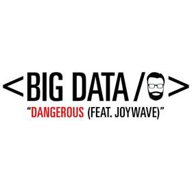 Dangerous Big Data feat. Joywave