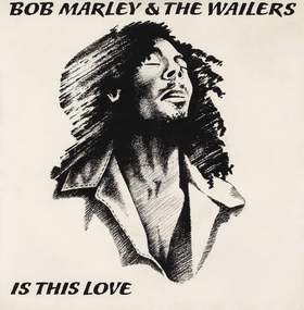 Is This Love (remix) Bob Marley amp The Wailers