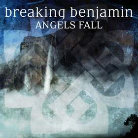 Angels Fall  (Drunk Enough) Breaking Benjamin