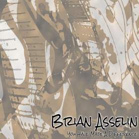 You Have Made A Difference Brian Asselin