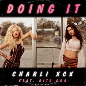 Doing It Charlie XCX ft. Rita Ora