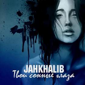 Jah Khalib - Твои Сонные Глаза Cover. Edit by NEO