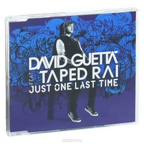 Just One Last Time David Guetta feat Taped Rai