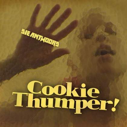 Cookie Thumper Die Antwoord