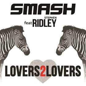 From Lovers 2 Lovers DJ Smash ft. Ridley