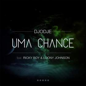 Uma Chance feat. Ricky Boy & Loony Johnson Djodje e Ricky Boy & Loony Johnson