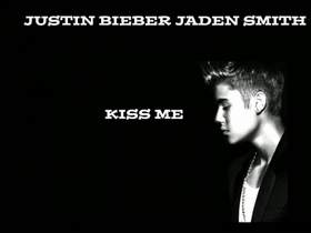 Kiss Me Джастин Бибер и Джейден Смит