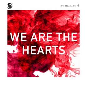 We Are The Hearts (an-ten-nae remix) EXGF