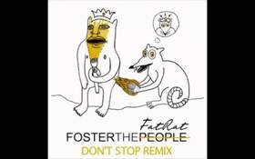 Don't Stop (The Fat Rat Remix) Foster the People