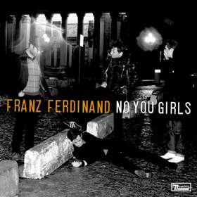 No You Girls Franz Ferdinand