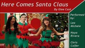 Here Comes Santa Claus Glee Cast