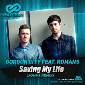 Saving My Life Gorgon City ft. Romans