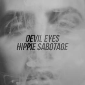 Devil's Eyes (Extended) Hippie Sabotage