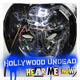 Hear Me Now Hollywood Undead