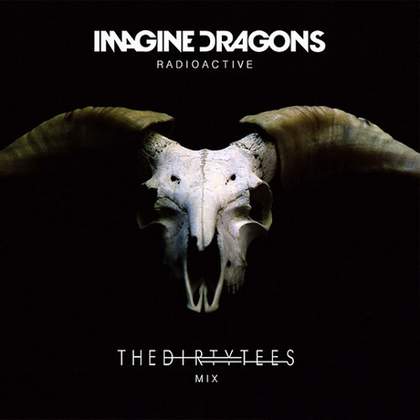 radioactive Imagine  Dragons radioactive