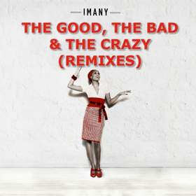 The Good, The Bad, and The Crazy (Spell Club Mix) Imany