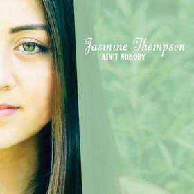 Ain't Nobody Jasmine Thompson