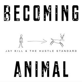 Never Gonna Stop Jay Kill & The Hustle Standard