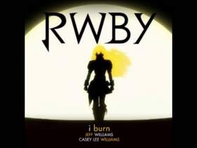 I Burn (Rooster Teeth's Rwby Yellow Trailer) [feat. Casey Williams] Jeff Williams