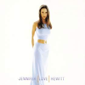 Listen (To Your Heart) Jennifer Love Hewitt