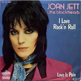 I Love Rock 'n' Roll Joan Jett and The Blackhearts