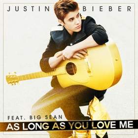 As long as you love me Justin Bieber ft. Big Sean
