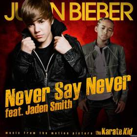 Never Say Never Justin Bieber ft. Jaden Smith