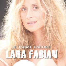 Je t'aime encore (karma) Lara Fabian
