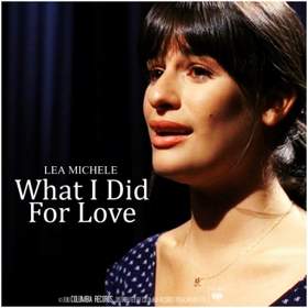 What I did for love Lea Michele