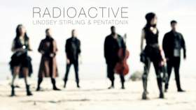 Radioactive (Imagine Dragons cover) Lindsey Stirling and Pentatonix