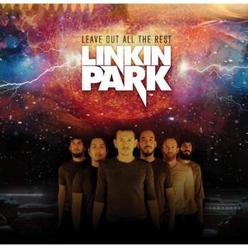 Leave Out All The Rest Linkin Park