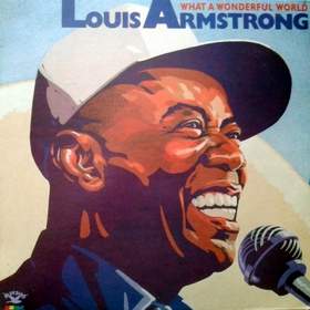 What A Wonderful World [1970] Louis Armstrong