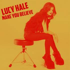 Make You Believe Lucy Hale