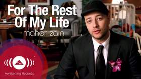 For the rest of my life Maher Zain