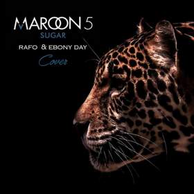 Sugar Maroon 5 (Ebony Day Cover)
