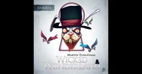 Wicked Wonderland (remix 2015) Martin Tungevaag