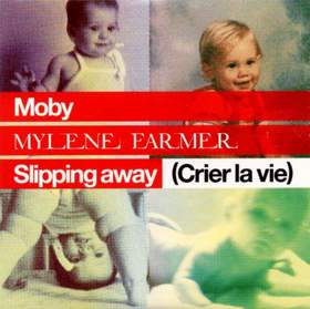 slipping away crier la vie MOBY&  MYLENE FARMER