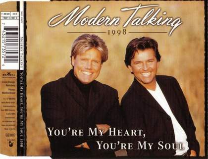 You're My Heart Youre My Soul Modern Talking