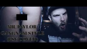 Gangnam Style (PSY cover) Mr.Taylor