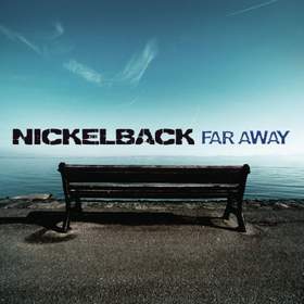 Far Away  I love You Nickelback