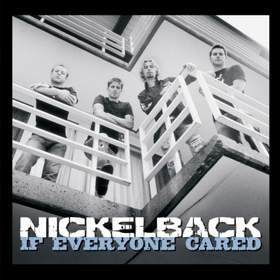 If everyone cared (минус) Nickelback