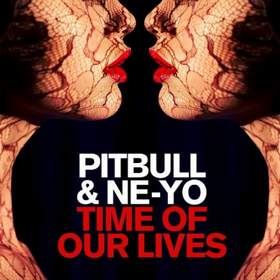 Time of Our Lives. Pitbull feat Ne-Yo